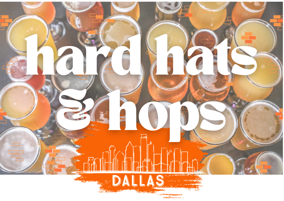Dallas Hard Hats and Hops SEP 2024